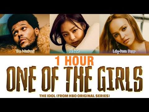 [1 HOUR] The Weeknd, JENNIE & Lily Rose Depp 'One Of The Girls' Lyrics (Color Coded Lyrics)