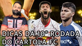 DICAS DA 10° RODADA DO CARTOLA FC 2025