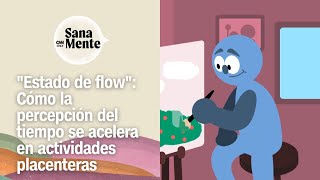 "Estado de flow": Cómo la percepción del tiempo se acelera en actividades placenteras | Sana Mente