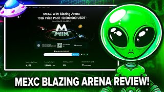 MEXC BLAZING ARENA | ALIENCRYPTO REVIEW