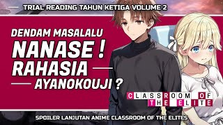 BALAS DENDAM NANASE ! RAHASIA AYANOKOUJI ? TR. CLASSROOM OF THE ELITE TAHUN KETIGA VOLUME 2