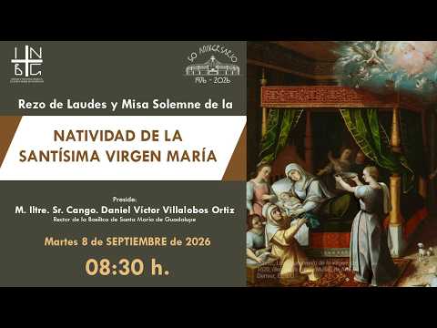 Rezo de Laudes y Misa Coral de Cabildo, 08 de  Septiembre de 2026, 8:30 h.