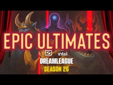 Ultimates That Shook DreamLeague Season 26 | DOTA2