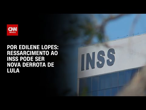​Análise: Ressarcimento ao INSS pode ser nova derrota de Lula | CNN ARENA