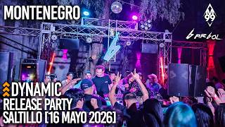 Montenegro @ Dynamic Release Party (Saltillo, México 🇲🇽) [16 Mayo 2026] - Barbol - 4K
