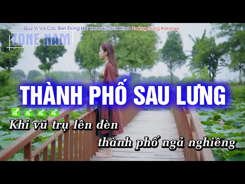 Thành Phố Sau Lưng Karaoke Tone Nam