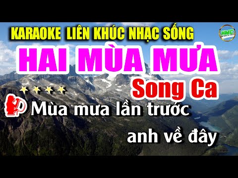 Karaoke Liên Khúc Nhạc Trữ Tình Song Ca Dễ Hát | Chọn Lọc Những Bài Nhạc Xưa Hay Nhất – Hai Mùa Mưa