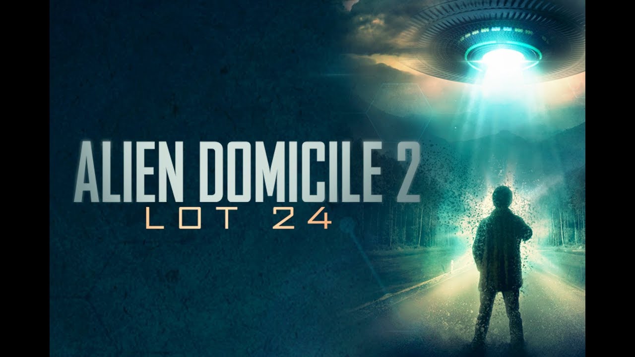 Alien Domicile 2: Lot 24 Trailer thumbnail