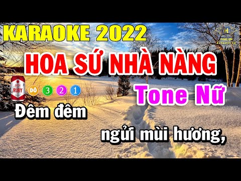 Hoa Sứ Nhà Nàng Karaoke Tone Nữ Nhạc Sống Dễ Hát Nhất 2022 | Trọng Hiếu