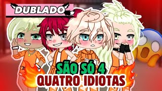SÃO SÓ 04 IDIOTAS 😒 Mini filme gacha life [ DUBLADO ] (Parte 03 ) Romance YAOI-BL🏳️‍🌈 - Bia Loba