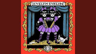 Have You Seen My Sister Evelyn?