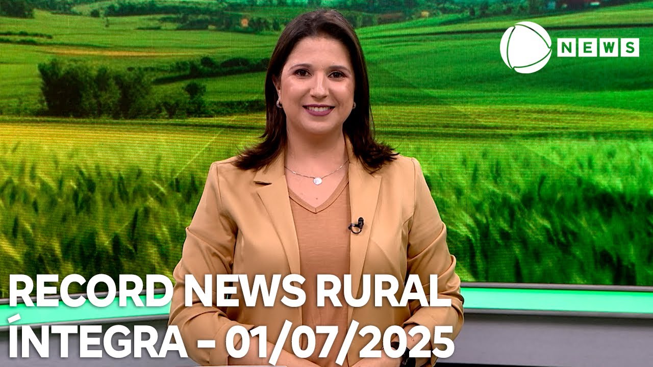 Record News Rural – 01/07/2025