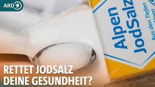 Deutschland im Jodmangel: Die unterschätzte Gefahr für unsere Gesundheit I ARD Gesund