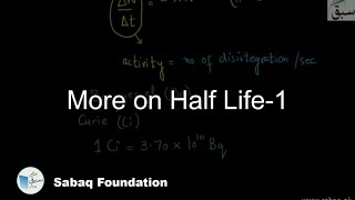 1-More on Half Life