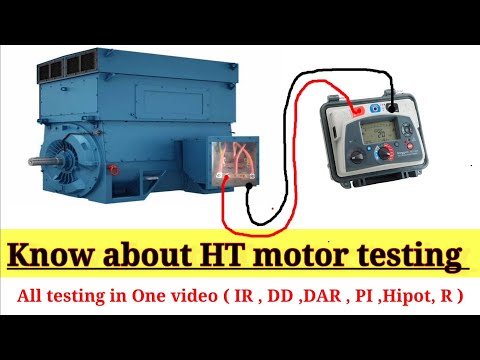 HT Motor Testing: Complete Guide to IR, DAR, PI, DD, Induction, Resistance & Leakage Current