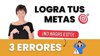🚀 Logra tus Metas en 2025: Evita estos 3 Errores