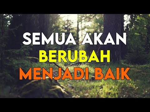 LAKUKAN AMALAN INI !! SEMUA AKAN BERUBAH MENJADI BAIK