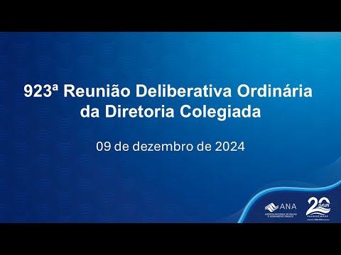 923ª Reunião Deliberativa Ordinária da Diretoria Colegiada - 9 de dezembro de 2024.