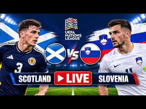 WATCH <strong>LIVE</strong> | Scotland <strong>vs</strong> Slovenia <strong>LIVE</strong> | UEFA Nations League | SCO <strong>vs</strong> SVN