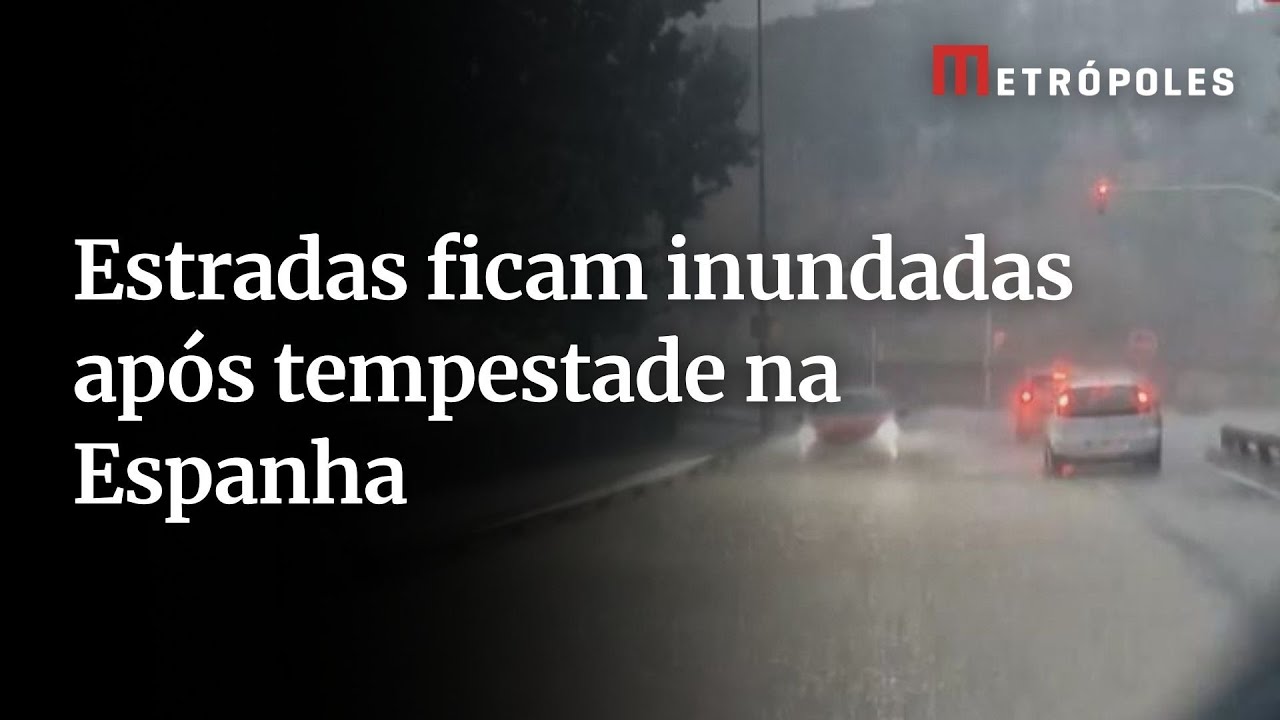 Enchentes na Espanha: estradas ficam inundadas após tempestade em diferentes regiões do país