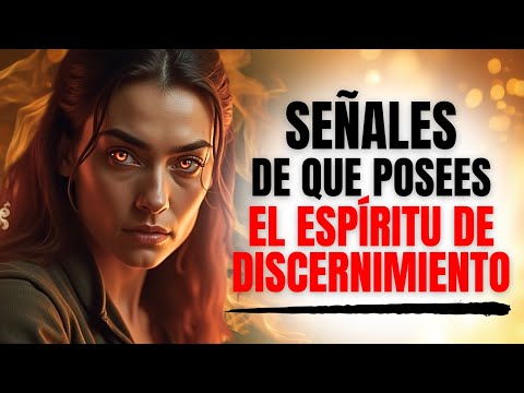 4 Señales Claras De Que Posees El Don Del Discernimiento Espiritual