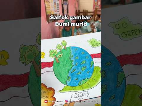 SALFOK GAMBAR BUMI MURID BAGUS KAN🤩?#shortsvideo #schoollife #gurusd #gurumuda #viralshorts #fypage
