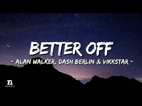 [1 HOUR]Alan Walker, Dash Berlin & Vikkstar - Better Off (Alone, Pt. III) (Letra/Lyrics) Loop 1 Hour