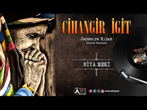 Cihangir İgit - Niya Meki