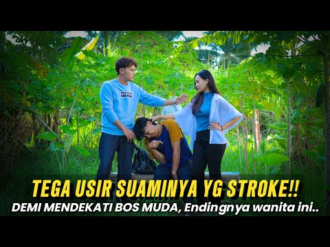 TEGAA!! ISTRI DURHAKA USIR SUAMI YG SAKIT PARAH KARNA INGIN DEKATI BOS MUDA ENDINGNYA BIKIN SEDIH…