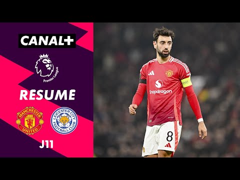 Le résumé de Man United / Leicester - Premier League 2024/25 (J11)