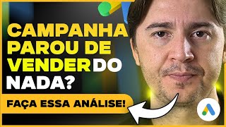 COMO ANALISAR PROFISSIONALMENTE CAMPANHA QUE PAROU DE VENDER NO GOOGLE ADS [CHECKLIST GRÁTIS]