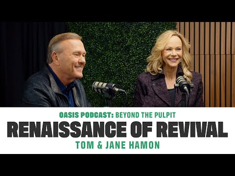 Renaissance of Revival | Oasis Podcast: Beyond the Pulpit