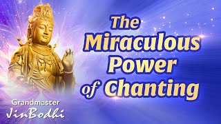 [English Version] The Miraculous Power of Chanting