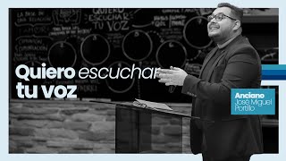 Anciano José M. Portillo | Quiero Escuchar tu Voz | martes 22 julio 2025