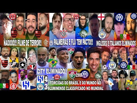 TORCIDAS DO BRASIL E DO MUNDO AO FLUMINENSE 2X0 INTER -CITY ELIMINADO X AL HILAL PACTO DO PALMEIRAS?
