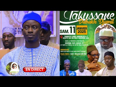 DIRECT THIAROYE TAKUSSANE DABAKH DJAMIL ÉDITION (2025) SERIGNE PAPE ABDOU SY IBN SERIGNE MAODO SY