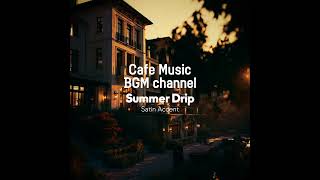 Cafe Music BGM channel - Satin Accent (Official Music Video)
