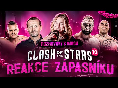 REAKCE ZÁPASNÍKŮ & ROZHOVORY s MÍNOU #clash10 | clashofthestars.tv