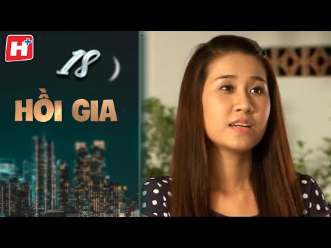 Hồi Gia - Tập 18 | HTV Phim Tình Cảm Việt Nam