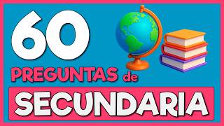60 Preguntas de Secundaria | Trivia de Cultura General