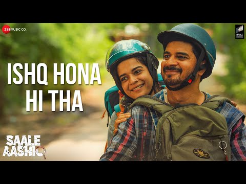 Ishq Hona Hi Tha | Saale Aashiq | Siddharth - Garima | Tahir B and Mithila P | Saaj B, Shreyas P