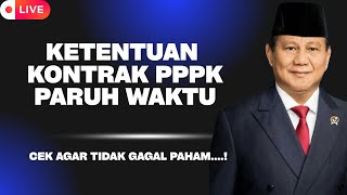 CEK SEKARANG..! KETENTUAN UMUM KONTRAK DAN PENGANGKATAN PPPK PARUH WAKTU