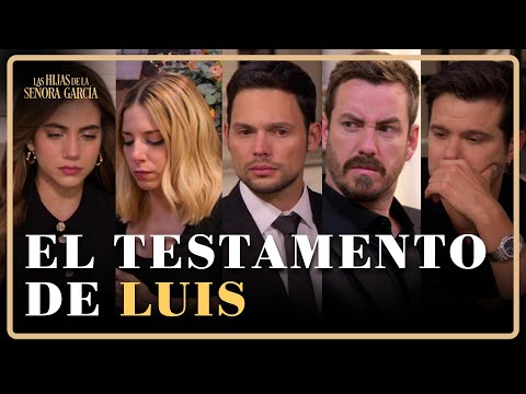 Leonardo enfurece por el testamento de Luis | Las Hijas de la Señora García 4/4 | Capítulo 43