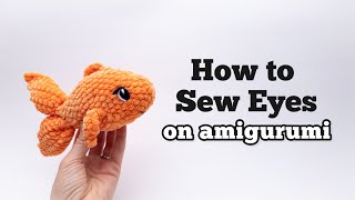 Easy Embroidered Eyes for Your Amigurumi | Sewn Eyes Tutorial