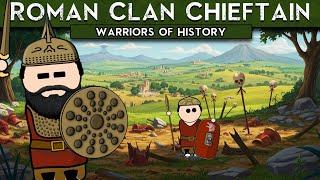 Roman Clan Chieftain | Ancient Roman Warfare | Warriors of History