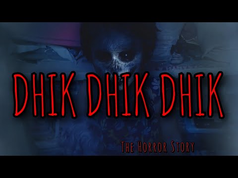 DHIK DHIK DHIK😱 (The Horror Story) #shorts #short #reels #viral #trending #trend #explore #tiktok