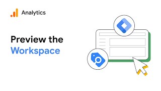 Preview the Workspace