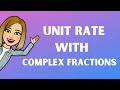 Understanding Unit Rates with Complex Fractions