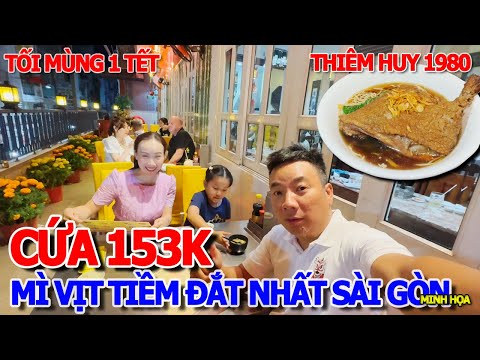 CỨA NGỌT SỚT MÙNG 1 TẾT - MÌ VỊT TIỀM "ĐẮT NHẤT" SÀI GÒN CHỢ LỚN 153K 1 TÔ - QUÁN THIÊM HUY 1980