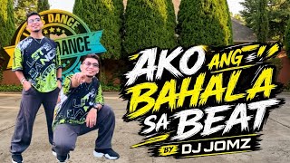 AKO ANG BAHALA SA BEAT by DJ JOMZ | Choreograph by Ernest | Dance Fitness | ZUMBA | Dance Workout 